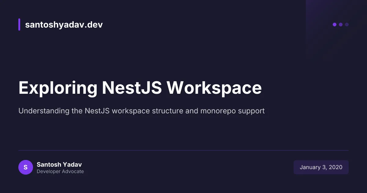 Exploring NestJS Workspace
