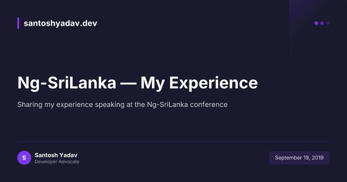 Ng-SriLanka — My Experience