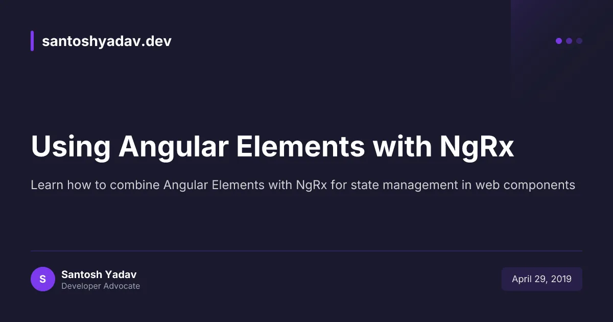 Using Angular Elements with NgRx